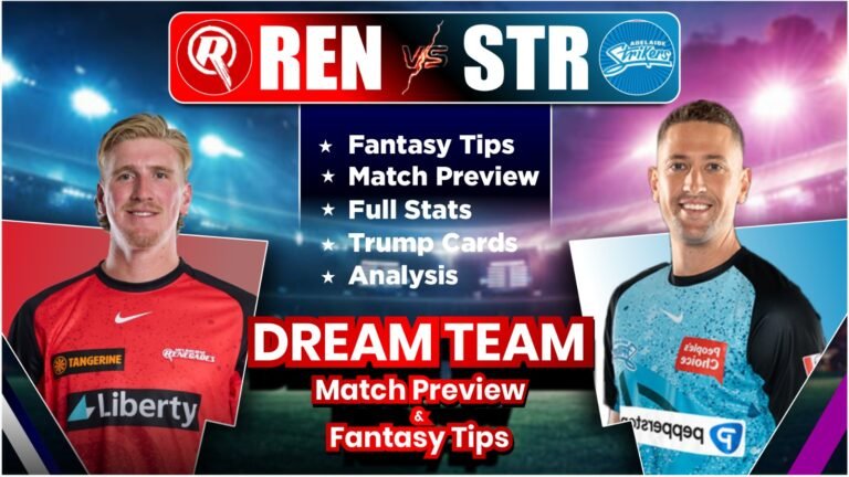 REN vs STR Dream11 Team Today Prediction, Match Info, Playing11, Pitch Report, Stats and Analysis